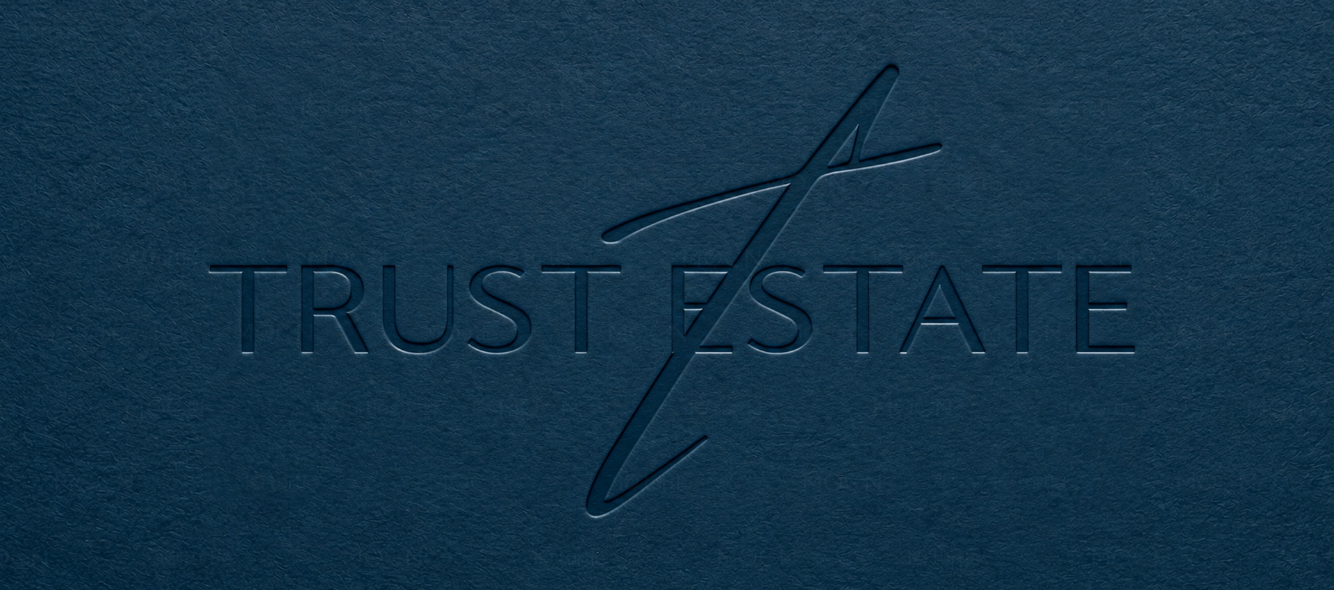 Trust Estate: Built on Trust